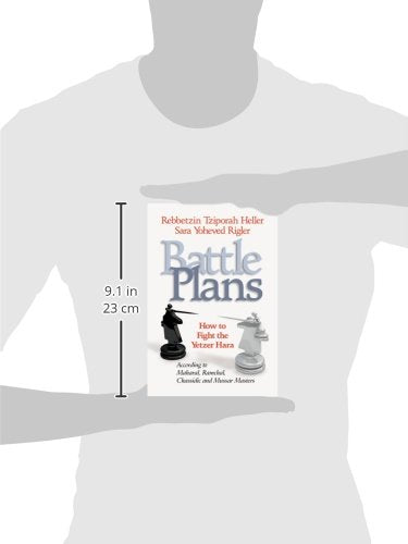 Battle Plans: How to Defeat the Yetzer Hara - Rebbetzin Tziporah Heller and Sara Yoheved Rigler