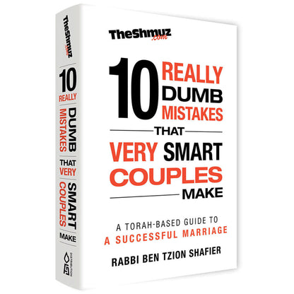 The 10 Really Dumb Mistakes that Very Smart Couples Make (אנגלית)