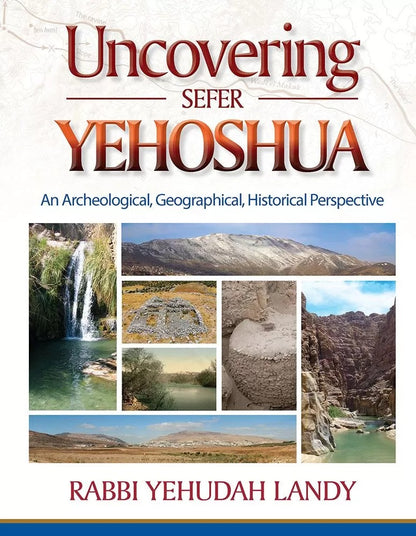 Uncovering Sefer Yehoshua / Rabbi Yehuda Landy - מגלים את ספר יהושע (אנגלית)