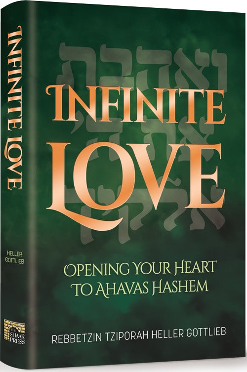 Infinite Love / ArtScroll - (Rebbetzin Tziporah Heller)  / ארטסקרול (אנגלית)