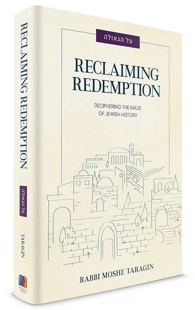 Reclaiming Redemption / Rabbi Moshe Taragin - על הגאולה (אנגלית)