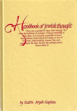 Handbook of Jewish Thought Vol. 1 - Rabbi Aryeh Kaplan / מחשבה יהודית חלק א' ר' אריה קפלן אנגלית